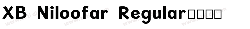 XB Niloofar Regular字体转换